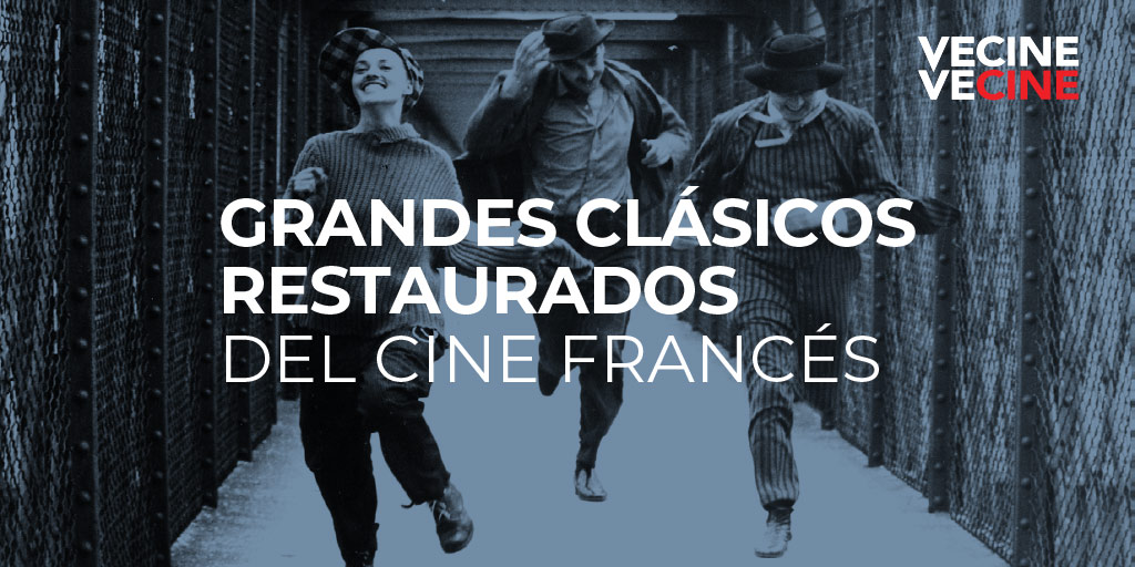 VECINE VECINE Grandes clásicos restaurados del Cine Francés